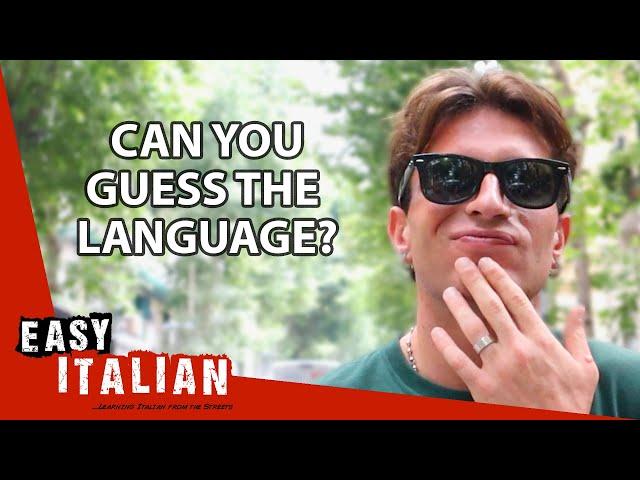 Italians Try to Guess the Language! | Easy Italian 208