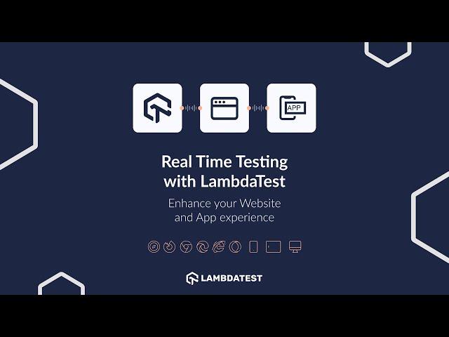 Enhance Your Website And App Experience With Real Time Testing On LambdaTest 