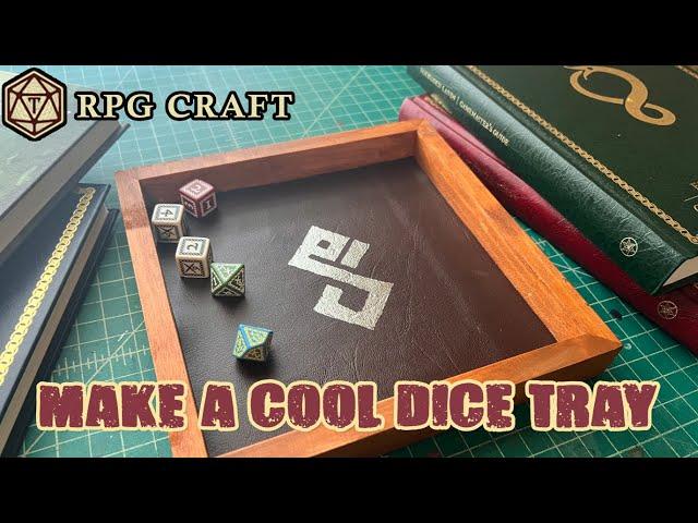 How to make a cool dice tray - RPG Crafting