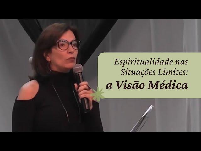 Espiritualidade nas Situações Limites: a Visão Médica