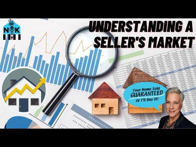 Understanding A Seller's Market