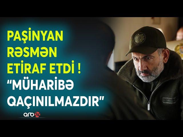 Paşinyandan SAVAŞ ETİRAFI: "Müharibə QAÇILMAZDIR"- Ermənistan ordusu revanş üçün hazırlığa başladı