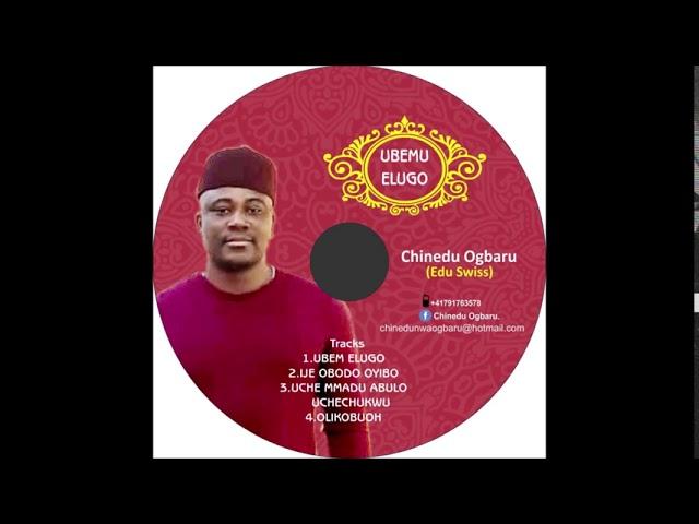 Ije Obodo Oyibo by Chinedu Ogbaru (Edu Swiss)