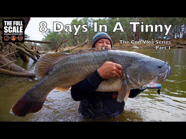 8 Days In A Tinny | Part 1 | The Full Scale