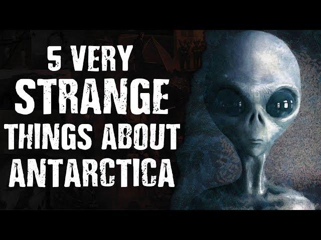 5 Very STRANGE Things About ANTARCTICA