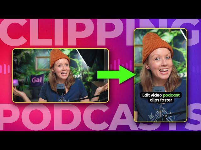 Editing VIDEO PODCASTS just got way EASIER!