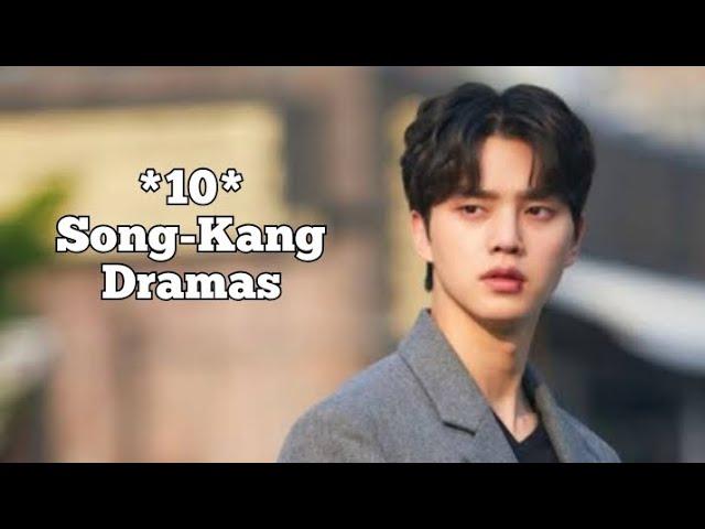 10 Song Kang Dramas #kdramas