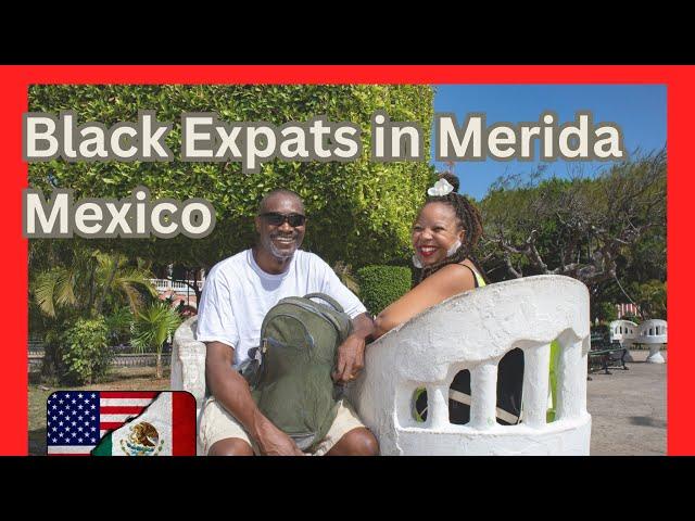 Racism in Mexico?|Merida Mexico  Welcomes Black Expats!!