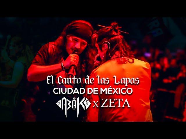 ABAK - El Canto de las Lapas feat. ZETA (Ciudad de México)