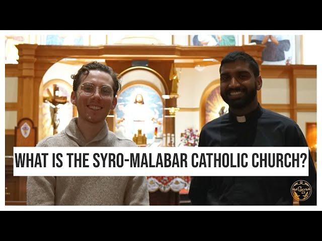 The History and Beauty of the Syro-Malabar Catholic Church