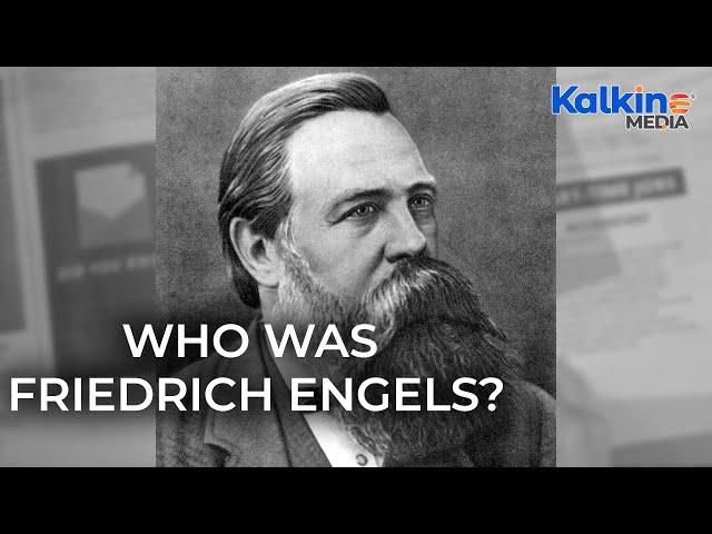 Who was Friedrich Engels?