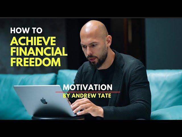 Achieve Financial Freedom |  MUST WATCH Motivational Video.