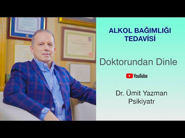 Alkol Bağımlılığını Anlamak : Kimler Alkolik Olarak Kabul Edilir? | Dr. Ümit Yazman