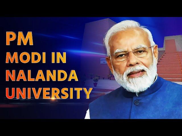 LIVE | PM Modi inaugurates Nalanda University in Bihar