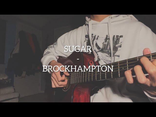 SUGAR - BROCKHAMPTON (Cover)