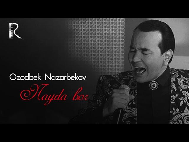 Ozodbek Nazarbekov - Nayda bor | Озодбек Назарбеков - Найда бор (music version)