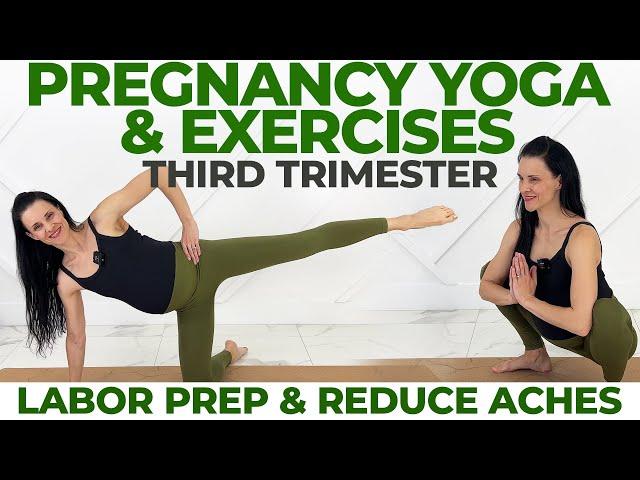 Pregnancy Yoga & Exercises Third Trimester (Labor Prep and Relieve Aches)