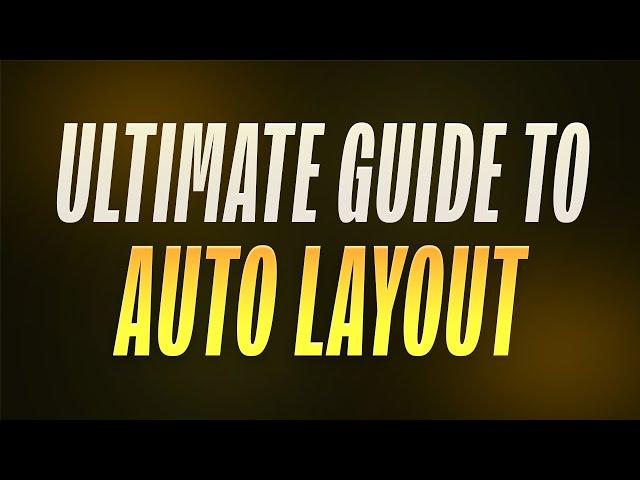 The Ultimate Guide to Figma's Auto Layout: Design and Construct UI Components like a Pro in Figma!
