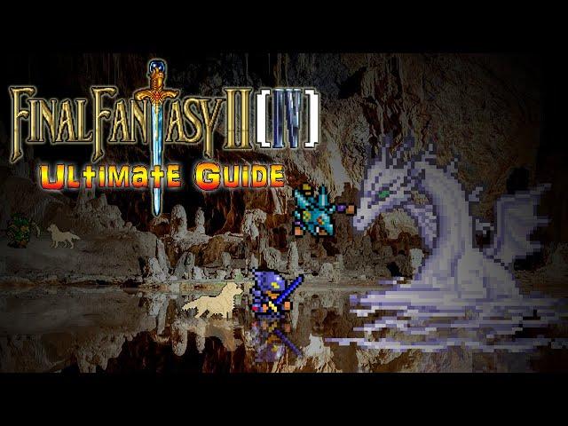 #FinalFantasyIV Final Fantasy II (4) SNES - ULTIMATE GUIDE - ALL Bosses, ALL Treasures, ALL Secrets!