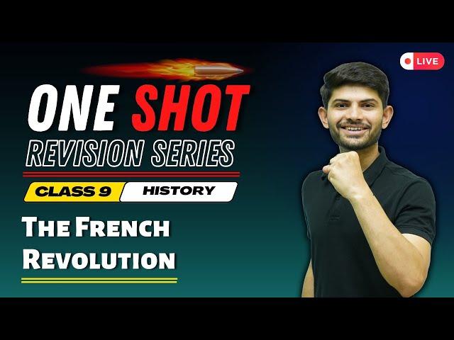 The French Revolution | New One Shot Full Chapter | History Class 9th 2025-26