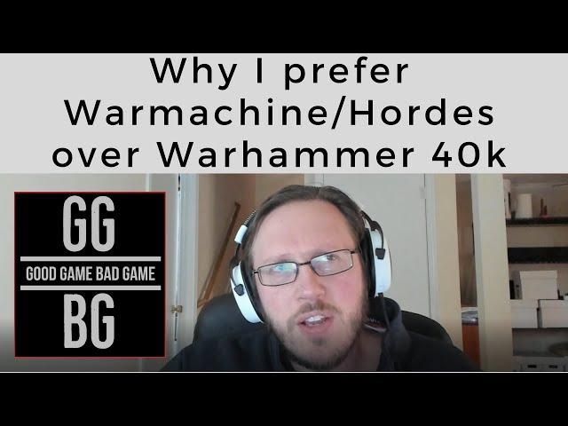 Why I Prefer Hordes/Warmachine over Warhammer/40k