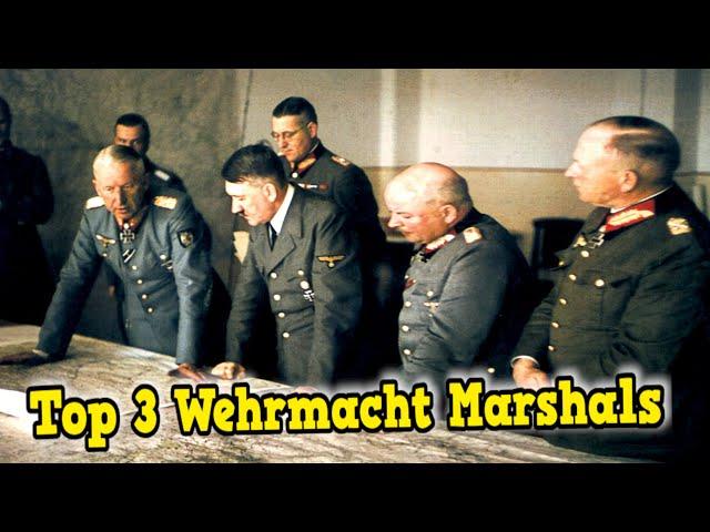 Who was the Best German General of World War II? Top 3