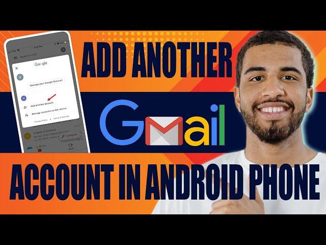 How to Add Another Gmail Account in Android Phone (2024)