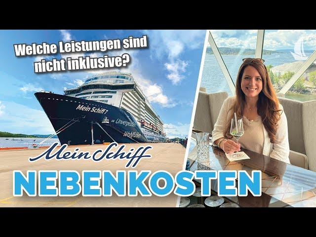 Mein Schiff Nebenkosten: Wo lauern Zusatzausgaben an Bord?