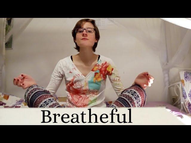 Breatheful