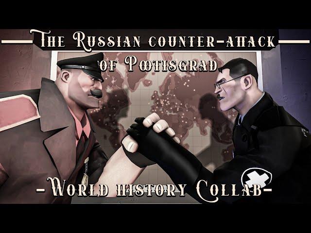 [SFM/Collab] The Russian counter-attack of Pootisgrad || Hoovytube's World History Collab