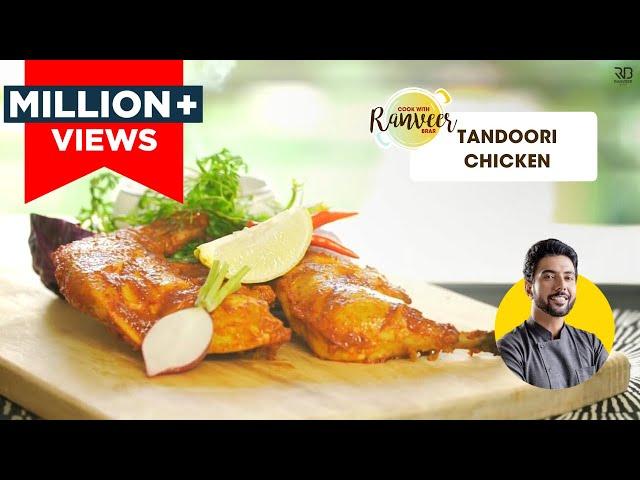 Tandoori Chicken  | तंदूरी चिकन | Chicken Tandoori Bina Tandoor | Chef Ranveer Brar