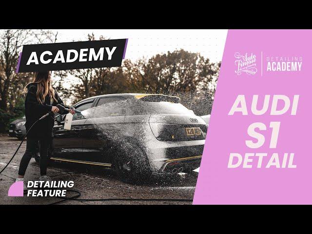 Auto Finesse Detailing Academy - Sarah Mepham x Audi S1 Detail