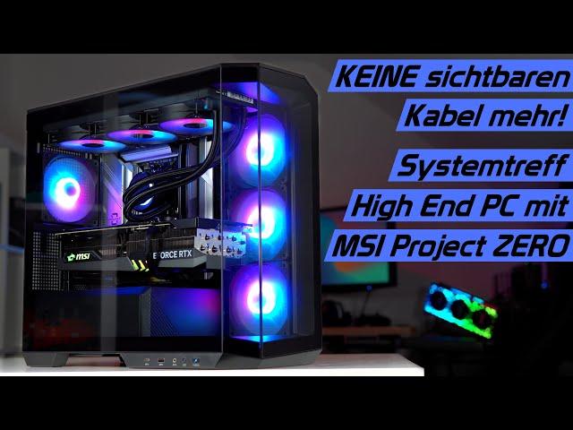 High End Systemtreff Gaming PC mit RTX 4090 zum Selbstbau Preis! Keine Kabel dank MSI Project ZERO!