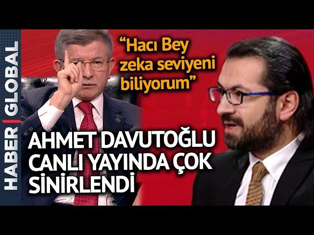 Hacı Yakışıklı, Ahmet Davutoğlu'nu Canlı Yayında Kızdırdı: Dakikalarca Devam Etti