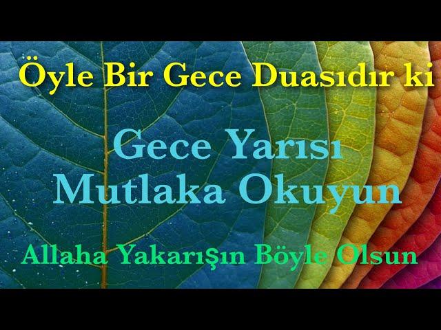 Müthiş Bir Gece Duası Dinleyin Mutlaka Okuyun.Gece Duası | Dua ve Huzur