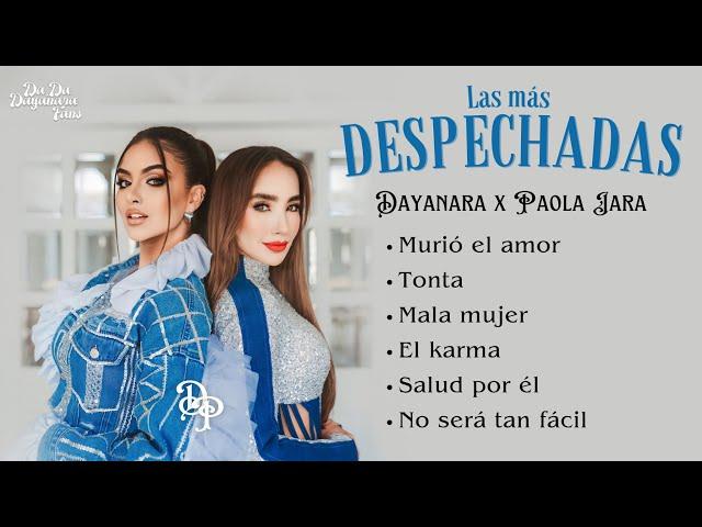Dayanara y Paola Jara - Mix - Las más despechadas