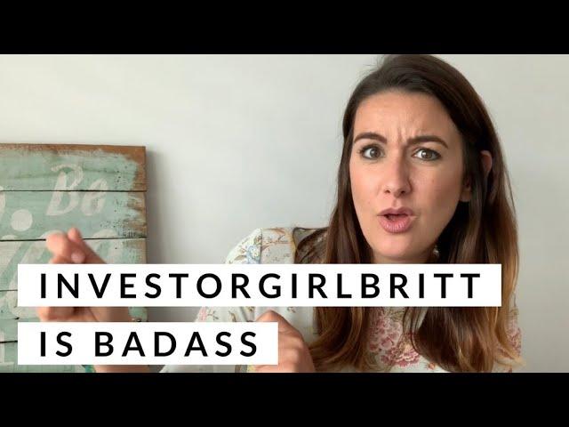 Investor Girl Britt is Badass!