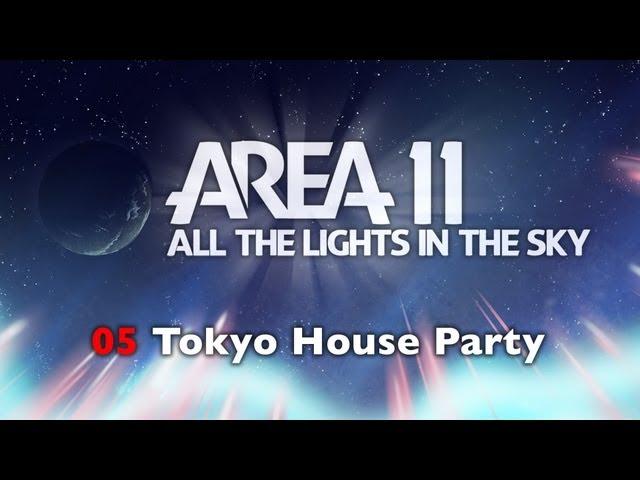 Area 11 - Tokyo House Party