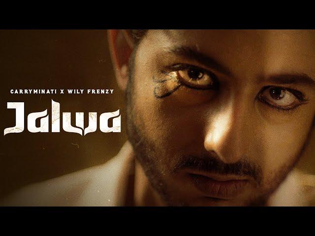 JALWA - CARRYMINATI X WILY FRENZY