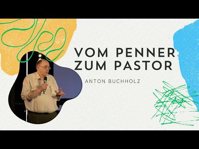 Vom Penner zum Pastor | Riverside Church | Anton Buchholz