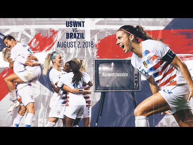 WNT vs. Brazil: #USWNTClassics Replay - Aug. 2, 2018