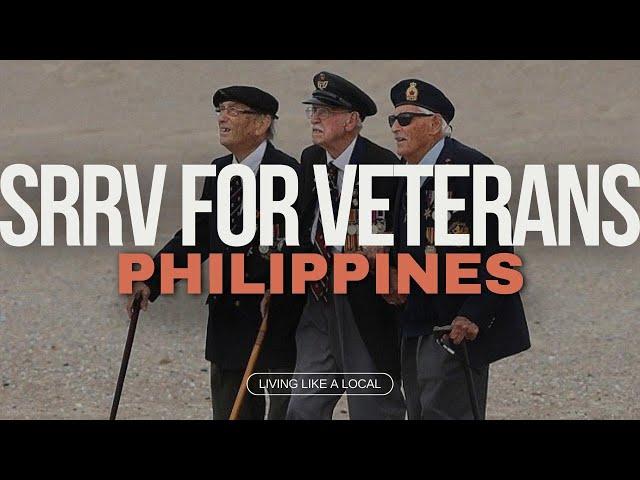 (Military Veterans) Retire in the Philippines with SRRV Expanded Courtesy!