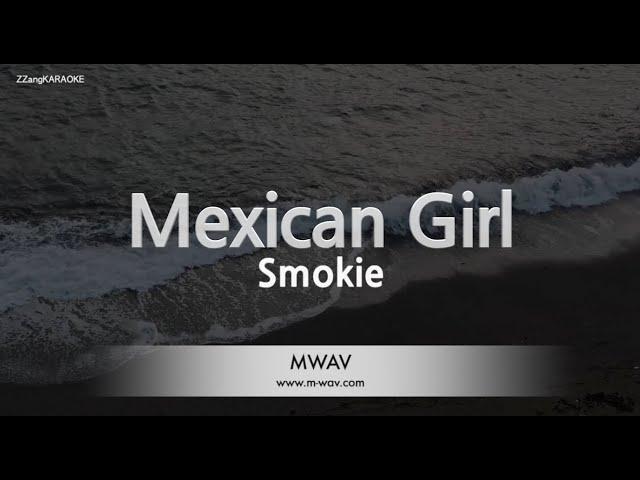 Smokie-Mexican Girl (Karaoke Version)