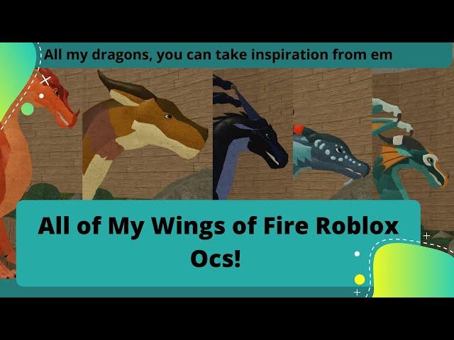 All of My Wings of Fire Roblox Characters!