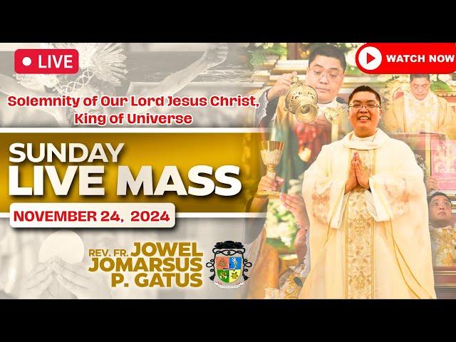 SUNDAY FILIPINO LIVE MASS TODAY ONLINE II NOVEMBER 24, 2024 II FR. JOWEL JOMARSUS GATUS