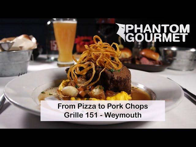 From Pizza to Pork Chops: Grille 151 in Weymouth