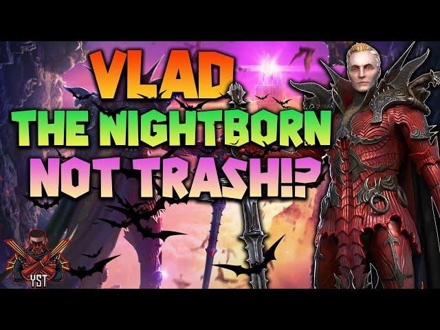 VLAD THE NIGHTBORN IS 'NOT' TRASH !? | Solid Progression Champion ! | Raid Shadow Legends