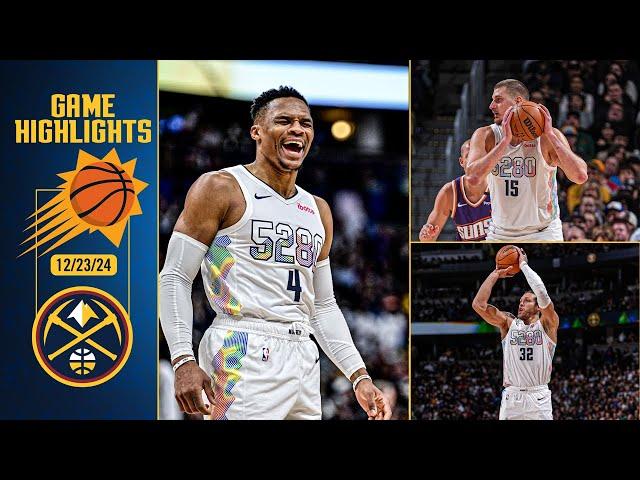 Denver Nuggets vs. Phoenix Suns Full Game Highlights  | 12/23/24