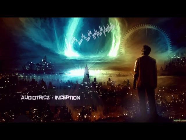 Audiotricz - Inception [HQ Edit]