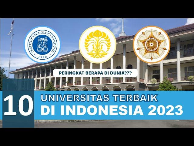 INI DIA TOP KAMPUS / UNIVERSITAS TERBAIK DI INDONESIA TAHUN 2023